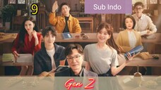 (Sub Indo) Gen Z Eps.9 HD 🇨🇳