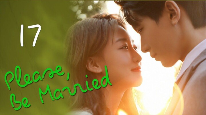PLEASE BE MARRIED EP17 [ENGSUB]