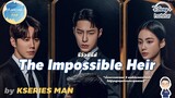 รีวิวซีรีส์ The Impossible Heir by KSERIES MAN ^^