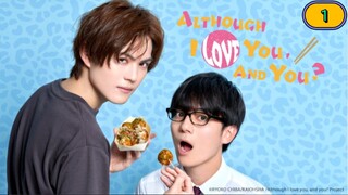 Ep.01🇯🇵 Although_ I_ Like_ You_And _ YouEngsub