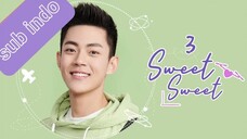 Sweet Sweet episode 3 sub indo