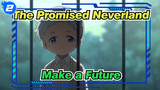 The Promised Neverland|In order not to sacrifice any family members, create a future!_2