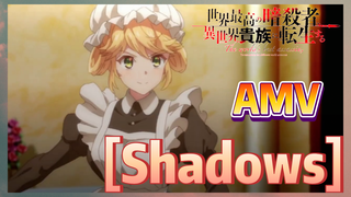 [Reincarnated Assassin]AMV|[Shadows]หัวใจเต็มไปด้วยความหวัง 