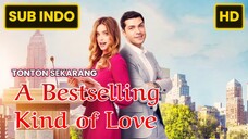 A Bestselling Kind of Love 2024 SUB INDO
