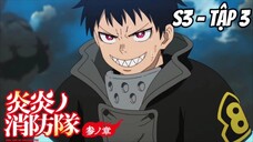 Enen no Shouboutai: San no Shou S3 - Tập 3 [Việt sub] | TBT Anime