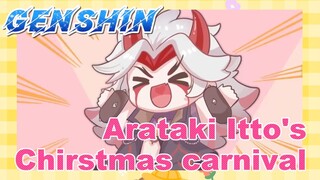 Arataki Itto's Chirstmas carnival