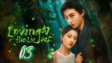 Loving the Lie - Episode 3 [Eng Sub]