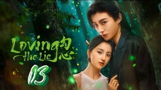 Loving the Lie - Episode 3 [Eng Sub]