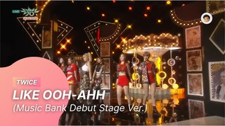 [20151023] TWICE - LIKE OOH-AHH (Music Bank Debut Stage Ver.)