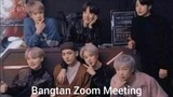 Bangtan Zoom Meeting...