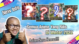 Semua anime yang rilis di winter 2022,Anime bagus semua!!!!