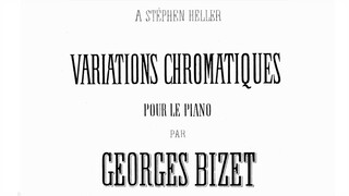 Georges Bizet - Variations chromatiques de concert (audio + sheet music)