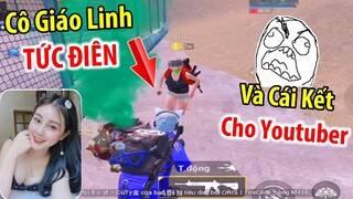 Lần Đầu Chọc Cô Giáo Linh TỨC ĐIÊN Và Cái Kết Cho Thanh Niên Youtuber | PUBG Mobile