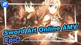 [Sword Art Online AMV] Give the Late Carnival to SAO Fans / Epic_2