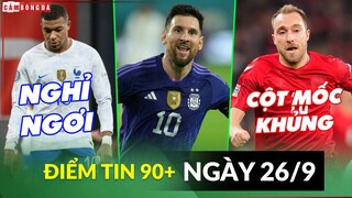 Điểm tin tối 26/9 | HLV Pháp muốn PSG ít dùng Mbappe; Biệt danh dị của Messi; Eriksen chạm mốc khủng