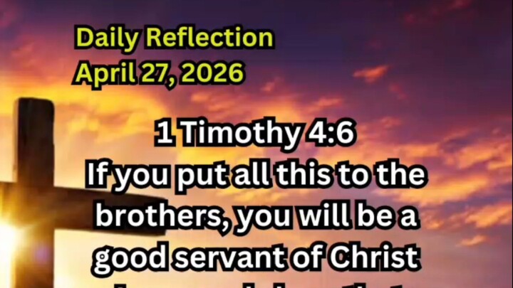 Daily Reflection April 27, 2026 #faith #bible #reflection