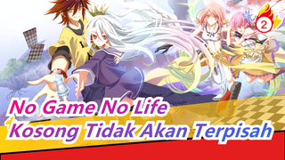 [No Game No Life] Kosong Tidak Akan Terpisah_2