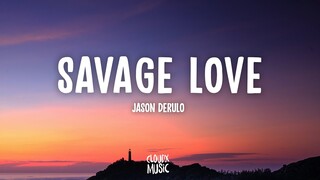 Jason Derulo - Savage Love (Lyrics)