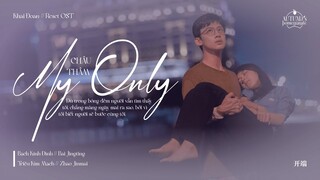 vietsub : My Only – Châu Thâm//周深 |《Reset》Khai Đoan OST