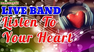 LIVE BAND || LISTEN TO YOUR HEART