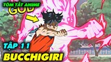 Tóm Tắt Anime | Bucchigiri | Tập 11 | Review Phim Anime Hay
