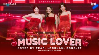 MUSIC LOVER - Cover by Pear LookNam Songjet | The Loyal Pin Gala Premiere