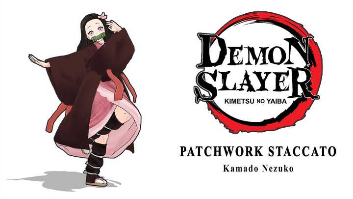 Nezuko - Patchwork Staccato ♪ - Demon Slayer