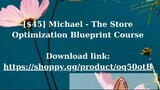 [Course] Michael - The Store Optimization Blueprint Course