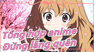 [Tổng hợp anime] Tốt nghiệp! Hẹn gặp lại. Cảm ơn. Nhưng đừng lãng quên nhé