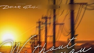 Theme song of Kadoda Gaiden DEAR GAGA, "Without you" sung by Komatsu alone