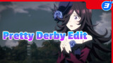 To the glory that is Pretty Derby_3