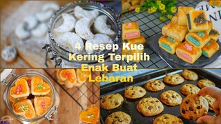 4 RESEP KUE KERING PILIHAN ENAK BUAT LEBARAN !