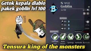 Getok kepala diablo pakai goblin lvl 100 hero B xD tensura king of the monsters