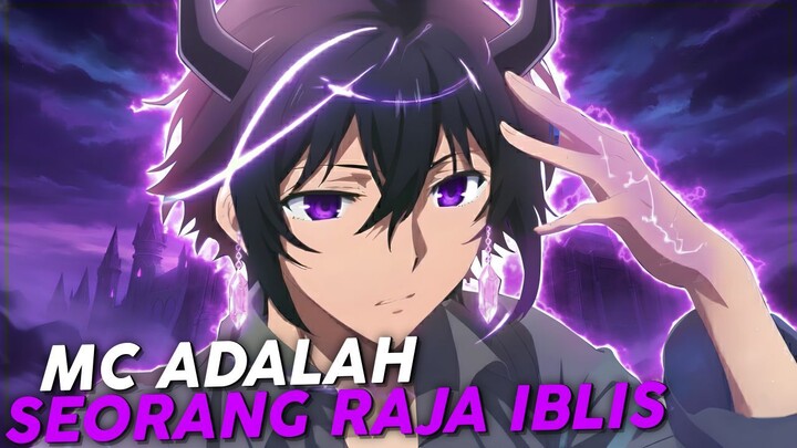 #KontesKreator2025 MC Ini Adalah Seorang Raja Iblis yang Overpowered