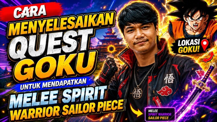 CARA MENYELESAIKAN QUEST GOKU SAILOR PIECE