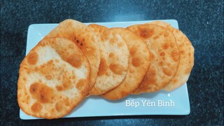 BÁNH LÀM TỪ BỘT MÌ - CÁCH LÀM BÁNH BỘT MÌ ĐƠN GIẢN NHẤT - BẾP YÊN BÌNH.