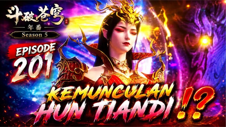 BTTH S5 E201 PV - KEMUNCULAN HUN TIANDI⁉️