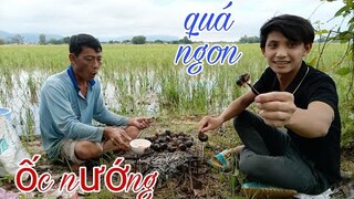 Tư ra ao bắt ốc nướng ăn quá vui