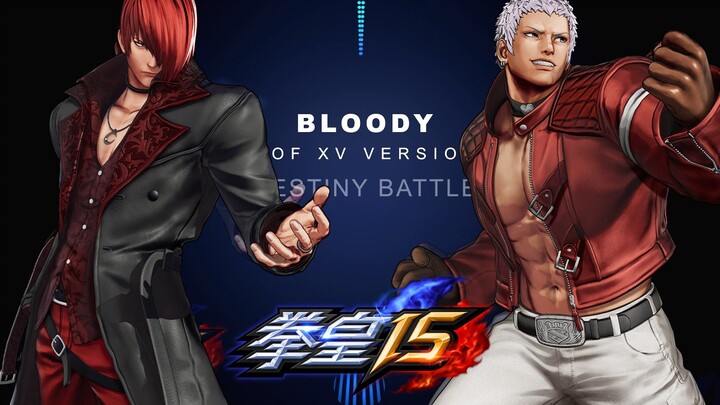 เวอร์ชัน “เดอะคิงออฟไฟท์เตอร์ส 15” 【Bloody】— ยัตสึคาเงะ อัน vs. นันกาซาตะ โช — เพลงพื้นหลังแห่งการดว