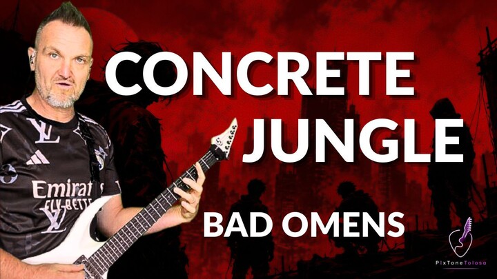 BAD OMENS - CONCRETE JUNGLE š THIS SONG FEELS LIKE A CITY AT NIGHT šø (Guitar Cover)
