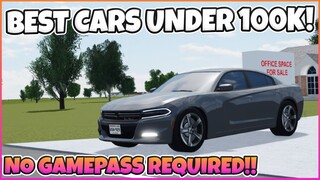 BEST CARS UNDER 100K!! || NO GAMEPASS REQUIRED! || Greenville ROBLOX