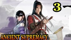 ANCIENT SUPREMACY EPISODE 3 SUB INDO