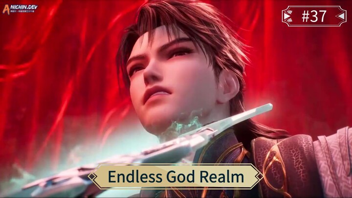 Endless God Realm Episode 37 Sub Indo