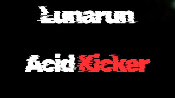 Lunarun - Acid Kicker