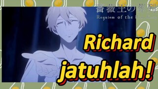 Requiem of the Rose King | Richard, jatuhlah!