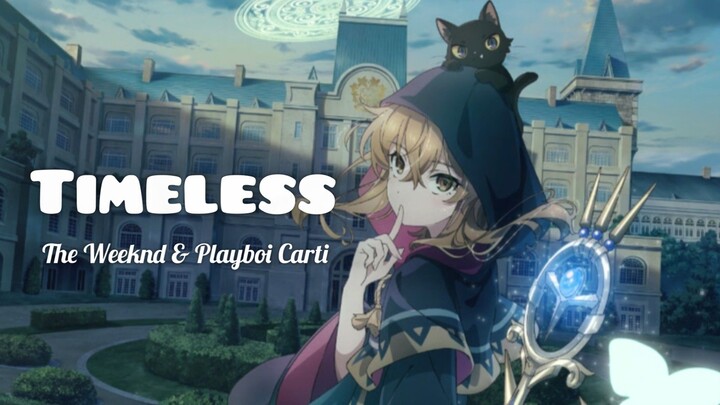 Timeless by The Weeknd & Playboi Carti 🎶 [AMV]