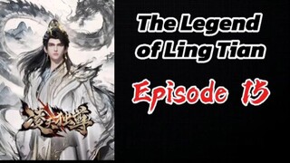 The Legend of Ling Tian Episode 15 (Sub Indo) HD