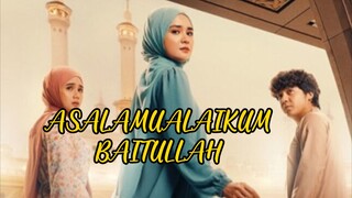 FULL REVIEW FILM ASALAMUALAIKUM BAITULLAH ❤️❤️🔥
