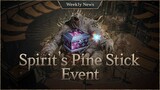 Obtain loot through the Spirit’s Pine Stick Event! [Lineage W Weekly News]