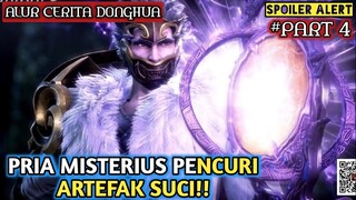 PRIA MISTERIUS PENCURI ARTEFAK SUCI ~ Alur Cerita Film Animasi Donghua Revelation online Part 4